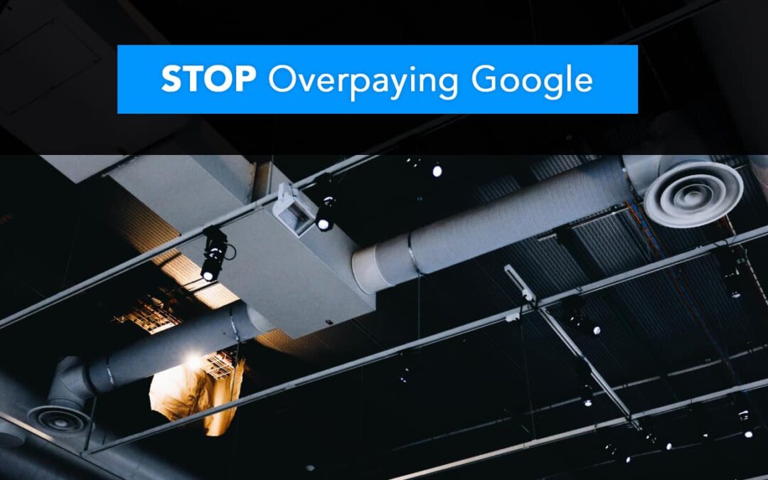 Stop paying too much for HVAC leads on Google.