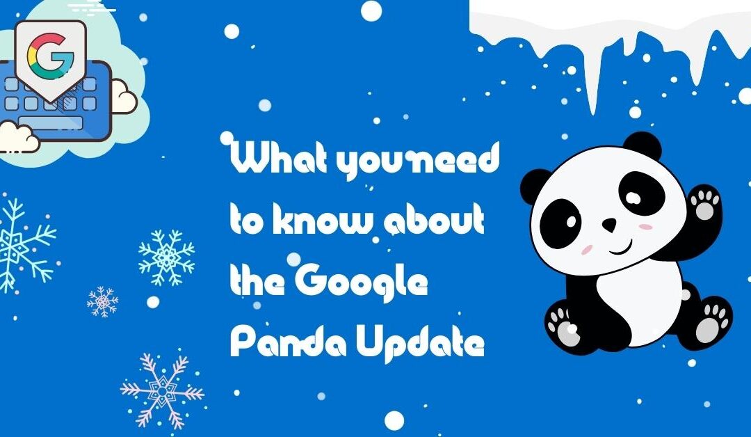 All About the Google Panda Update – A History of Updates by Webology