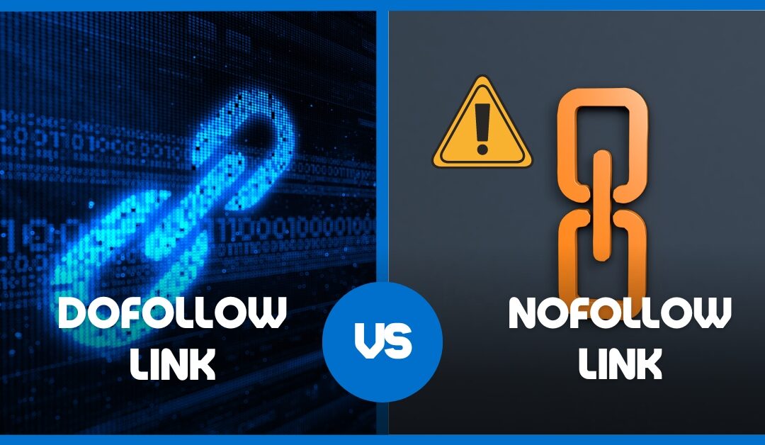 What are Dofollow and Nofollow in SEO?