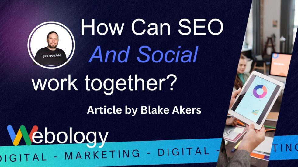 How can SEO and Social work together? An article by Blake Akers