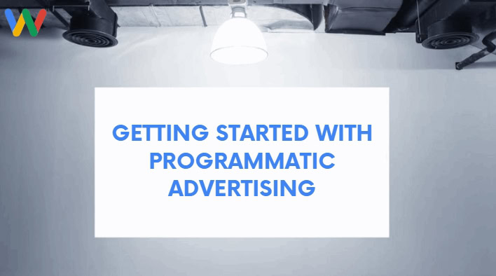getting started with programmatic advertising 