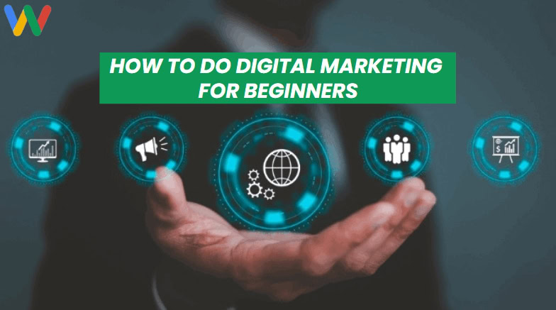 how to do digital marketing for beginners