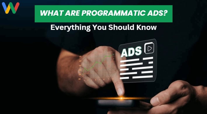 What are Programmatic Ads? 5 Steps to Success